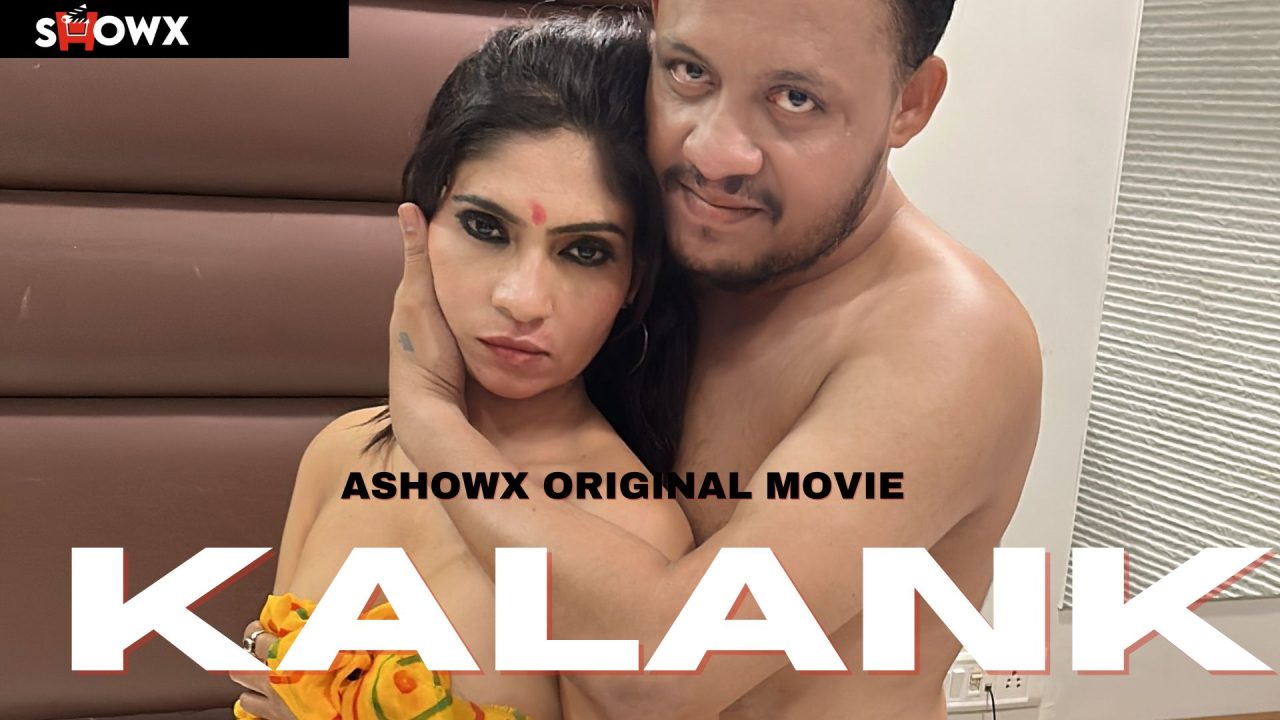 Kalank 2024 Hindi Uncut Hot Short Film – ShowX